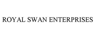 ROYAL SWAN ENTERPRISES