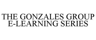 THE GONZALES GROUP E-LEARNING SERIES