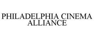 PHILADELPHIA CINEMA ALLIANCE