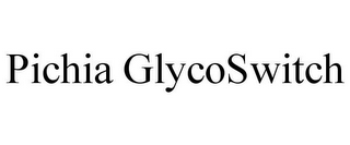 PICHIA GLYCOSWITCH