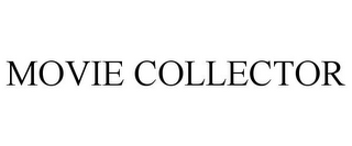 MOVIE COLLECTOR
