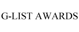 G-LIST AWARDS