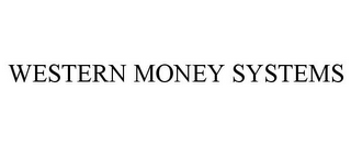 WESTERN MONEY SYSTEMS