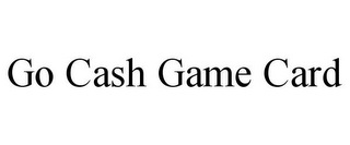 GO CASH GAME CARD
