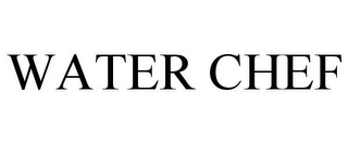 WATER CHEF