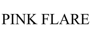 PINK FLARE