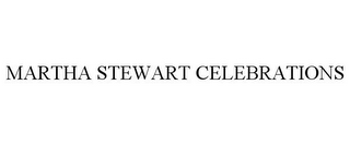 MARTHA STEWART CELEBRATIONS