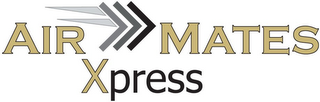 AIR MATES XPRESS
