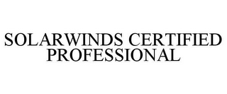 SOLARWINDS CERTIFIED PROFESSIONAL