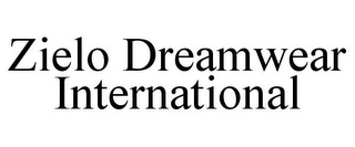 ZIELO DREAMWEAR INTERNATIONAL