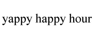 YAPPY HAPPY HOUR