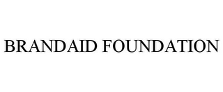 BRANDAID FOUNDATION