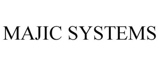 MAJIC SYSTEMS