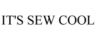 IT'S SEW COOL