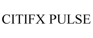 CITIFX PULSE