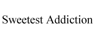 SWEETEST ADDICTION