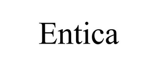 ENTICA