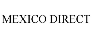 MEXICO DIRECT