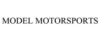 MODEL MOTORSPORTS