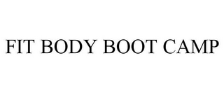 FIT BODY BOOT CAMP