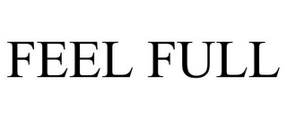 FEEL FULL