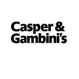 CASPER & GAMBINI'S