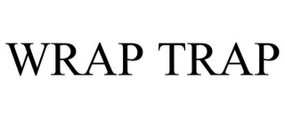 WRAP TRAP