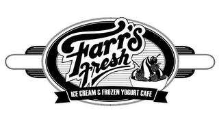 FARR'S FRESH ICE CREAM & FROZEN YOGURT CAFE