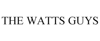 THE WATTS GUYS