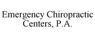 EMERGENCY CHIROPRACTIC CENTERS, P.A.