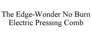 THE EDGE-WONDER NO BURN ELECTRIC PRESSING COMB