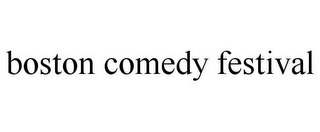BOSTON COMEDY FESTIVAL