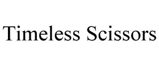 TIMELESS SCISSORS