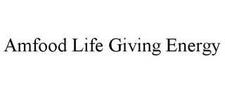 AMFOOD LIFE GIVING ENERGY