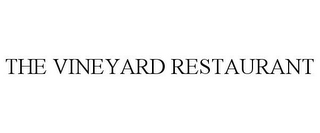 THE VINEYARD RESTAURANT