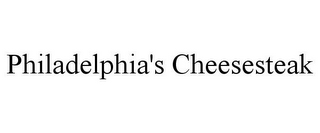 PHILADELPHIA'S CHEESESTEAK