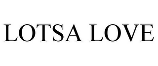 LOTSA LOVE