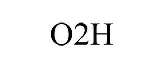 O2H