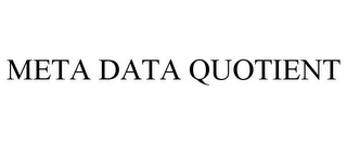 META DATA QUOTIENT