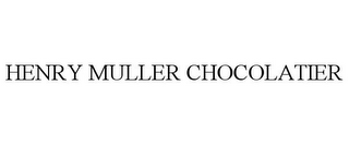 HENRY MULLER CHOCOLATIER