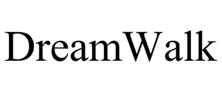 DREAMWALK