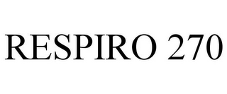 RESPIRO 270