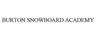 BURTON SNOWBOARD ACADEMY