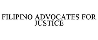 FILIPINO ADVOCATES FOR JUSTICE