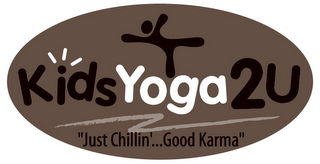 KIDSYOGA2U "JUST CHILLIN'...GOOD KARMA"