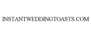 INSTANTWEDDINGTOASTS.COM