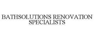 BATHSOLUTIONS RENOVATION SPECIALISTS