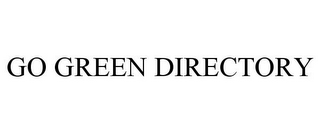 GO GREEN DIRECTORY