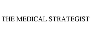 THE MEDICAL STRATEGIST