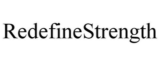 REDEFINESTRENGTH